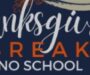 Thanksgiving Break 11/27-12/2.